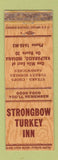 Matchbook Cover - Strongbow Turkey Inn Valparaiso IN WORN