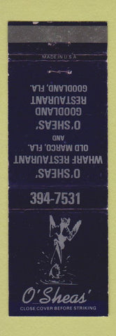 Matchbook Cover - O'Sheas' Restaurant Old Marco FL Goodland WEAR
