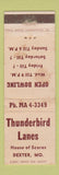 Matchbook Cover - Thunderbird Lanes Bowling Dexter MO WORN