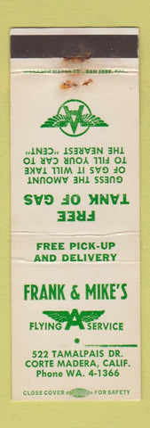 Matchbook Cover - Frank & Mike's Flying A oil gas Corte Madera CA WORN