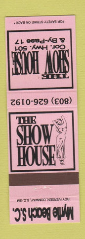 Matchbook Cover - The Show House Myrtle Beach SC Strip Club girlie