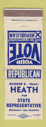Matchbook Cover - Eugene Heath State Rep Election Delaware Jay County WEAR
