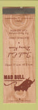 Matchbook Cover - Mad Bull Trail End Restaurant Bucyrus OH WORN