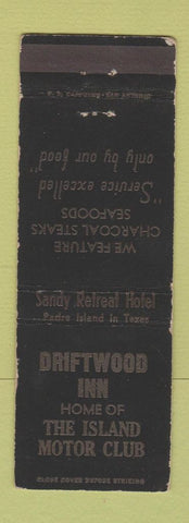 Matchbook Cover - Driftwood Inn Island Motor Club Padre Island TX Sandy Retreat