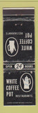 Matchbook Cover - White Coffee Pot Restaurants WEAR