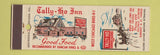 Matchbook Cover - Tally Ho Inn Restaurant West Chicago IL low phone #