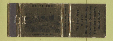 Matchbook Cover - Drive Inn Matamoros Mexico WEAR