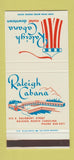 Matchbook Cover - Raleigh Cabana Motel Raleigh NC WEAR 30 Stk SAMPLE