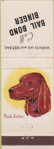 Matchbook Cover - Bail Bond Binger Sacramento CA? Irish Setter