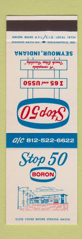 Matchbook Cover - Stop 50 Boron Seymour IN oil gas SAMPLE