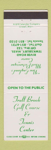 Matchbook Cover - Trull Brook Golf Course Tennis Center Tewksbury MA