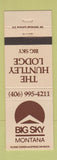 Matchbook Cover - The Huntley Lodge Big Sky MT