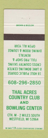 Matchbook Cover - Thal Acres Country Club Bowling Westfield WI golf