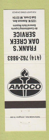 Matchbook Cover - Amoco oil gas Frank's Oak Creek WI WHITE