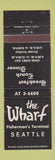 Matchbook Cover - The Wharf Restaurant Seattle WA