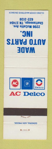 Matchbook Cover - Wade Auto Parts Chattanooga TN AC Delco GM