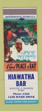 Matchbook Cover - Hiawatha Bar  low phone # Hillbilly
