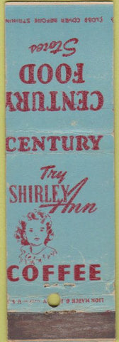 Matchbook Cover - Century Food Stores Shirley Ann Coffee WEAR
