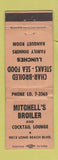 Matchbook Cover - Mitchell's Broiler South Gate  CA WORN