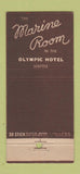Matchbook Cover - Olympic Hotel Seattle WA Marine Room 30 Stick