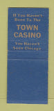 Matchbook Cover - Town Casino Chicago IL girlie BOBTAIL
