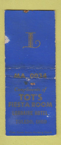 Matchbook Cover - Tot's Fiesta Room Lorraine Hotel Toledo OH WORN BOBTAIL