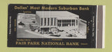 Matchbook Cover - Fair Park National Bank Dallas TX 30 Strike