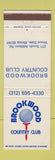 Matchbook Cover - Brookwood Country Club Wood Dale IL