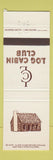 Matchbook Cover - Log Cabin Club