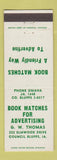 Matchbook Cover - Book Matches Advertising GW Thomas Council Bluffs IA