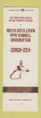 Matchbook Cover - Wildwood Tennis Nautilus Club Fort Wayne IN WEAR