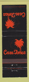 Matchbook Cover - Casa Tomas Mexican Food Huntsville Bryan Lufkin TX WEAR