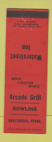 Matchbook Cover - Arcade Grill Bowling Huntingdon PA Waterstreet Inn