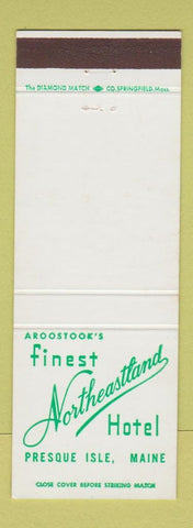 Matchbook Cover - Northeastland Hotel Presque Isle ME