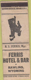 Matchbook Cover - Ferris Hotel Bar Rawlins WY WORN