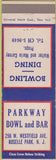 Matchbook Cover - Parkway Bowl Bar bowling Roselle Park NJ