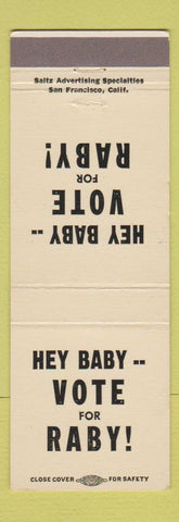 Matchbook Cover - Vote for Raby Robert Raby CA?