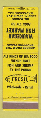 Matchbook Cover - Waukegan Fish Market Waukegan IL WEAR