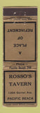 Matchbook Cover - Rosso's Tavern Pacific Beach low phone # San Diego CA WEAR