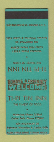 Matchbook Cover - Ti Pi Tin Inn between Waterloo Cedar Falls IA SAMPLE