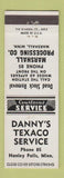 Matchbook Cover - Danny's Texaco oil gas Hanley Falls MN low phone #
