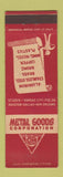Matchbook Cover - Metal Goods Corp St Louis Dallas Tulsa Houston New Orleans LA