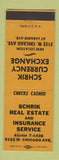 Matchbook Cover Schrik Real Estate Insurance Chicago IL Currency Exchange YELLOW