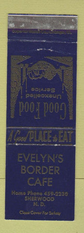 Matchbook Cover - Evelyn's Border Cafe Sherwood ND WEAR