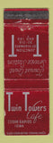 Matchbook Cover - Twin Towers Cafe Cedar Rapids IA WORN