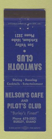 Matchbook Cover - Nelson's Cafe Pilot's Club Sawtooth Club Ketchum Burley ID