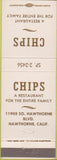 Matchbook Cover - Chips Restaurant Hawthrone CA
