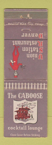 Matchbook Cover - The Caboose Denver Colorado Union Station WEAR