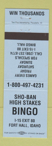 Matchbook Cover - Sho Ban High Stakes Bingo Fort Hall ID BLUE