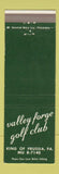 Matchbook Cover - Valley Forge Golf Club King of Prussia PA WEAR